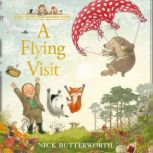 A Flying Visit, Nick Butterworth