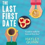The Last First Date, Hayley Quinn