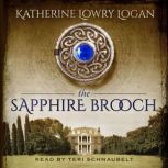 The Sapphire Brooch, Katherine Lowry Logan