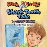 Shark Tooth Tale Ready, Freddy! 9, Abby Klein