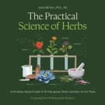 The Practical Science of Herbs, Aisha HillHart