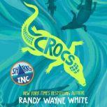 Crocs A Sharks Incorporated Novel, Randy Wayne White