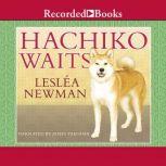 Hachiko Waits, Leslea Newman