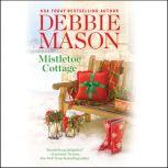 Mistletoe Cottage, Debbie Mason