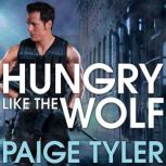 Hungry Like the Wolf, Paige Tyler