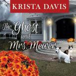 The Ghost and Mrs. Mewer, Krista Davis