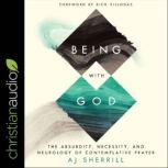 Being with God, AJ Sherrill