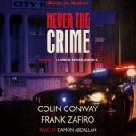 Never The Crime, Colin Conway