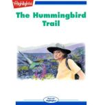 The Hummingbird Trail, Jennifer Owings Dewey