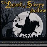 The Legend of Sleepy Hollow Classic Tales Edition, Washington Irving