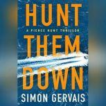 Hunt Them Down, Simon Gervais