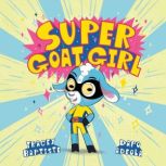 Super Goat Girl, Tracey Baptiste