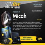 NIV Live:  Book of Micah NIV Live: A Bible Experience, Inspired Properties LLC