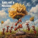 Ants on a Mission, Kelly Johnson