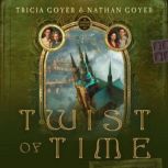 Twist of Time, Tricia Goyer