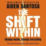The Shift Within, Aiden Santosa