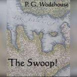 The Swoop!, P. G. Wodehouse