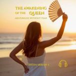THE AWAKENING OF THE QUEEN, Ofelia Arreola