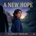 A New Hope, Ashley Aguilar