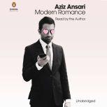 Modern Romance An Investigation, Aziz Ansari