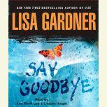 Say Goodbye, Lisa Gardner