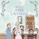 Sweet Miss Lavendar, Samantha Newman