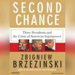 Second Chance, Zbigniew Brzezinski
