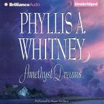 Amethyst Dreams, Phyllis A. Whitney