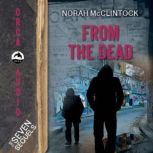 From the Dead, Norah McClintock