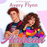 Airhead, Avery Flynn