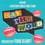 Say the Word, Frank Delaney