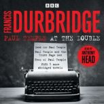 Paul Temple at the Double, Francis Durbridge