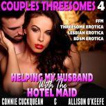 Helping My Husband With The Hotel Mai..., Connie Cuckquean