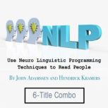 NLP Use Neuro Linguistic Programming Techniques to Read People, Hendrick Kramers