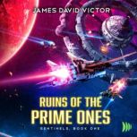 Ruins of the Prime Ones, James David Victor