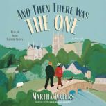 And Then There Was The One, Martha Waters