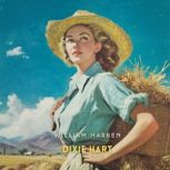 Dixie Hart, William Harben