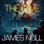 Hive, The Season 4, James Noll