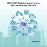 IGNOU MCA Mobile Computing Previous Y..., Manish Soni