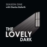 The Lovely Dark, Charles Goforth