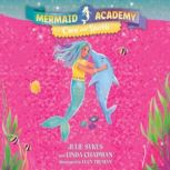 Mermaid Academy 2 Cora and Sparkle, Julie Sykes
