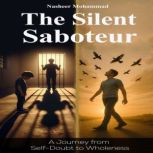 The Silent Saboteur, Nasheer Mohammad