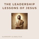 The Leadership Lessons of Jesus Book..., Logan Crest