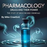 Pharmacology, Mike Crawford