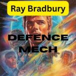 Defense Mech, Ray Bradbury