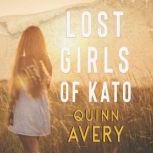 Lost Girls of Kato, Quinn Avery
