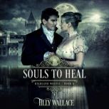 Souls to Heal, Tilly Wallace