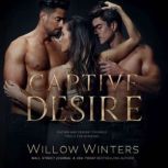 Captive Desire, Willow Winters