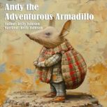 Andy the Adventurous Armadillo, Kelly Johnson