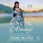 Love Me Always, Marie Higgins